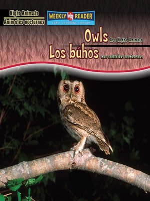 cover image of Owls Are Night Animals/Los búhos son animales nocturnos